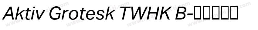 Aktiv Grotesk TWHK B字体转换